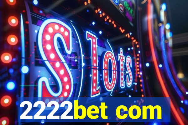 2222bet com